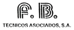 F. B. TECNICOS ASOCIADOS, S.A.