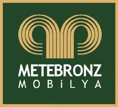 METEBRONZ MOBILYA