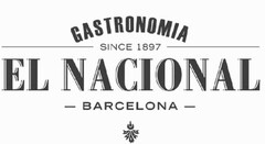 GASTRONOMIA SINCE  1897 EL NACIONAL BARCELONA