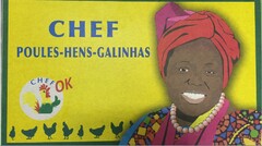 CHEF POULES-HENS-GALINHAS CHEF OK