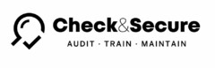CHECK&SECURE AUDIT TRAIN MAINTAIN