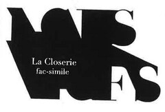 La Closerie fac-Simile  FS