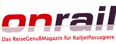 onrail Das ReiseGenußMagazin für RailjetPassagiere