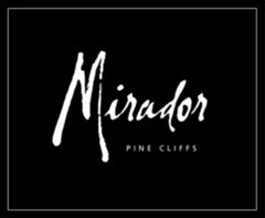 Mirador Pine Cliffs