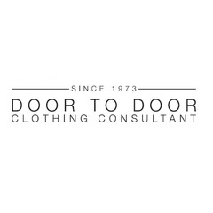 SINCE 1973
DOOR TO DOOR
CLOTHING CONSULTANT