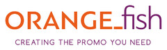 ORANGE fish CREATING THE PROMO YOU NEED