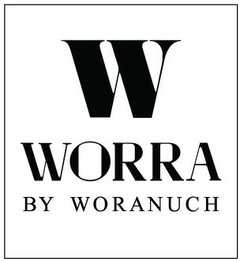 W WORRA BY WORANUCH