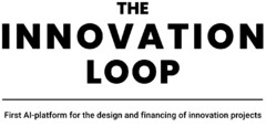 THE INNOVATION LOOP First Al-platform for the design and financing of innovation projects