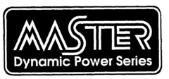 MASTER Dynamic Power Series