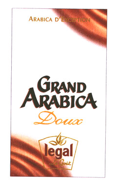 GRAND ARABICA Doux ARABICA D'EXCEPTION legal Le Goût
