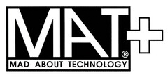 MAT + MAD ABOUT TECHNOLOGY