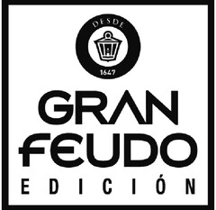 desde 1647 GRAN FEUDO EDICIÓN