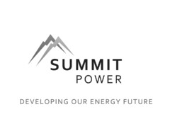 SUMMIT POWER DEVELOPING OUR ENERGY FUTURE