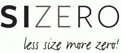 sizero less size more zero!