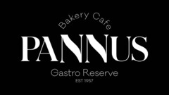 Bakery Cafe PANNUS Gastro Reserve EST 1957