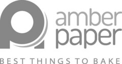 amber paper BEST THINGS TO BAKE