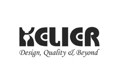 KELIER Design, Quality & Beyond