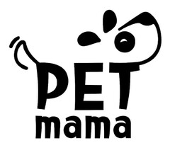 PET mama