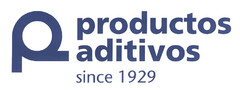 productos aditivos since 1929
