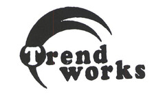 Trend works