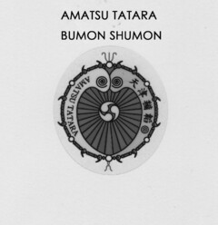 AMATSU TATARA BUMON SHUMON