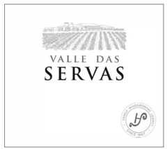 VALLE DAS SERVAS FAMILY WINEGROWING LEGACY SINCE 1667