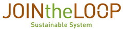 JOIN THE LOOP SUSTAINABLE SYSTEM