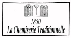 1850 La Chemiserie Traditionnelle
