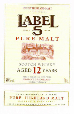 LABEL 5 PURE MALT FINEST HIGHLAND MALT THE ORIGINAL SCOTCH WHISKY AGED 12 YEARS FIRST HLENDING COMPANY PRODUCE OF SCOTLAND London - Glasgow