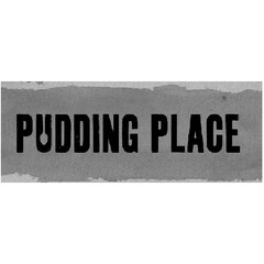 PUDDING PLACE