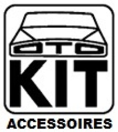 OTO KIT ACCESSOIRES