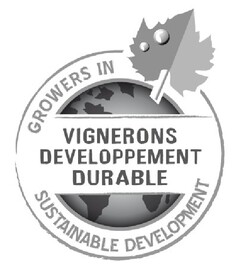 VIGNERONS DEVELOPPEMENT DURABLE
GROWERS IN SUSTAINABLE DEVELOPMENT