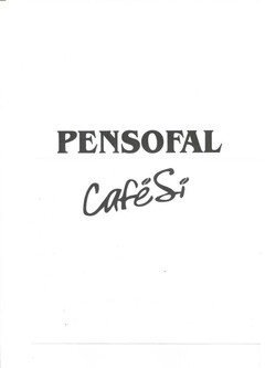 PENSOFAL CafeSi