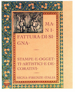 MA-NI-FATTURA DI SIGNA STAMPE E OGGET-TI ARTISTICI E DE CORATIVI SIGNA FIRENZE ITALIA