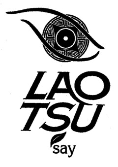 LAO TSU say