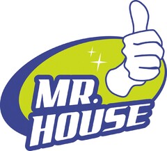 MR. HOUSE