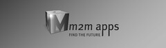 m2m apps FIND THE FUTURE