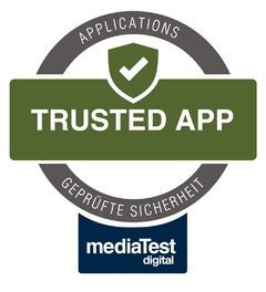 APPLICATIONS TRUSTED APP GEPRÜFTE SICHERHEIT mediaTest digital