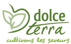 Dolce Terra cultivons les saveurs