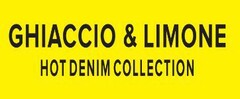 GHIACCIO & LIMONE HOT DENIM COLLECTION