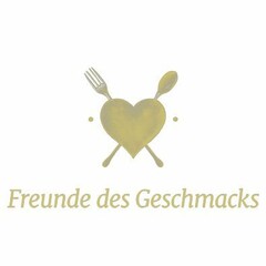 FREUNDE DES GESCHMACKS