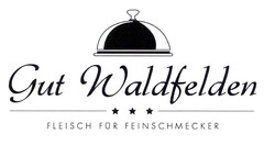 Gut Waldfelden FLEISCH FÜR FEINSCHMECKER