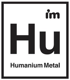 im Hu Humanium Metal