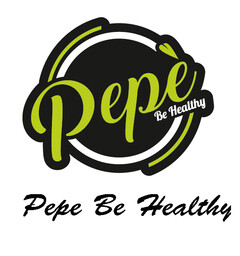 Pepe Be Healthy Pepe Be Healthy