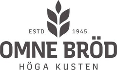 ESTD 1945 OMNE BRÖD HÖGA KUSTEN