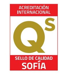 ACREDITACIÓN INTERNACIONAL S Q SELLO DE CALIDAD SOFÍA