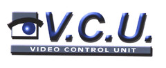 V.C.U. VIDEO CONTROL UNIT