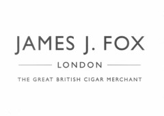 JAMES J. FOX LONDON THE GREAT BRITISH CIGAR MERCHANT