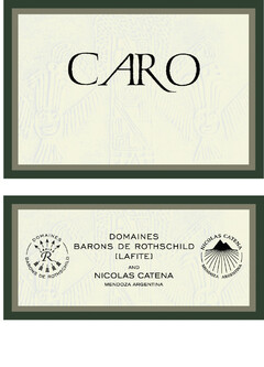 CARO DOMAINES BARONS DE ROTHSCHILD [LAFITE] AND NICOLAS CATENA MENDOZA ARGENTINA