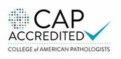 CAP ACCREDITED COLLEGE of AMERICAN PATHOLOGISTS